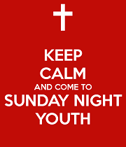 Sunday Night Youth Activities Sunday Night Youth